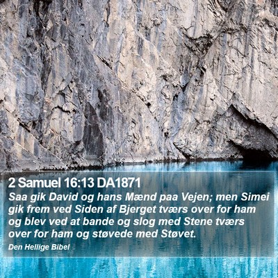 2 Samuel 16:13 DA1871 Bible Verse Image