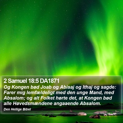 2 Samuel 18:5 DA1871 Bible Verse Image