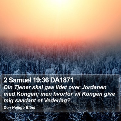 2 Samuel 19:36 DA1871 Bible Verse Image