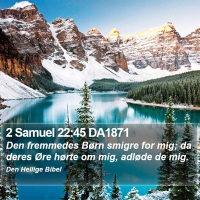 2 Samuel 22:45 DA1871 Bible Verse Image