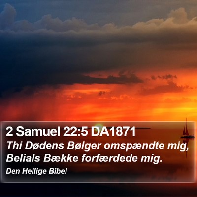2 Samuel 22:5 DA1871 Bible Verse Image