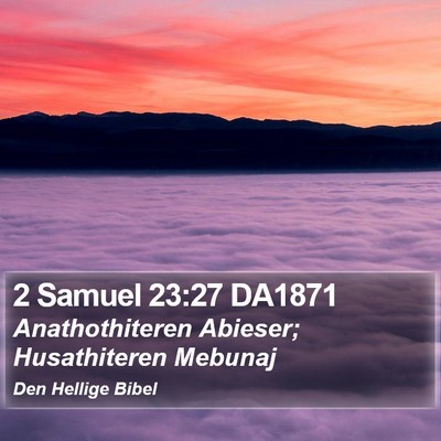 2 Samuel 23:27 DA1871 Bible Verse Image