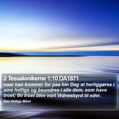2 Tessalonikerne 1:10 DA1871 Bible Verse Image