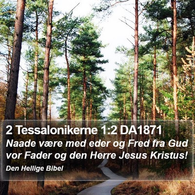 2 Tessalonikerne 1:2 DA1871 Bible Verse Image