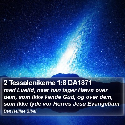 2 Tessalonikerne 1:8 DA1871 Bible Verse Image