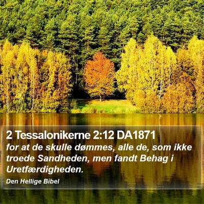 2 Tessalonikerne 2:12 DA1871 Bible Verse Image