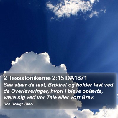2 Tessalonikerne 2:15 DA1871 Bible Verse Image