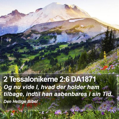 2 Tessalonikerne 2:6 DA1871 Bible Verse Image