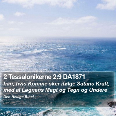 2 Tessalonikerne 2:9 DA1871 Bible Verse Image