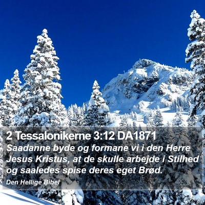 2 Tessalonikerne 3:12 DA1871 Bible Verse Image