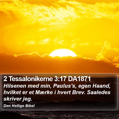 2 Tessalonikerne 3:17 DA1871 Bible Verse Image