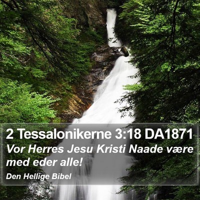2 Tessalonikerne 3:18 DA1871 Bible Verse Image
