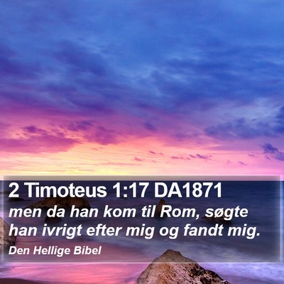 2 Timoteus 1:17 DA1871 Bible Verse Image