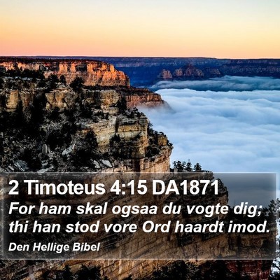 2 Timoteus 4:15 DA1871 Bible Verse Image