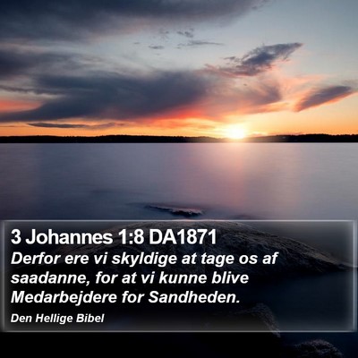 3 Johannes 1:8 DA1871 Bible Verse Image