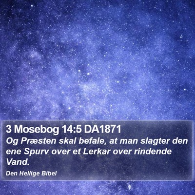 3 Mosebog 14:5 DA1871 Bible Verse Image