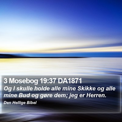3 Mosebog 19:37 DA1871 Bible Verse Image