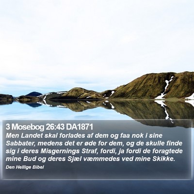 3 Mosebog 26:43 DA1871 Bible Verse Image
