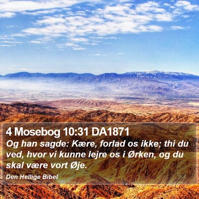4 Mosebog 10:31 DA1871 Bible Verse Image