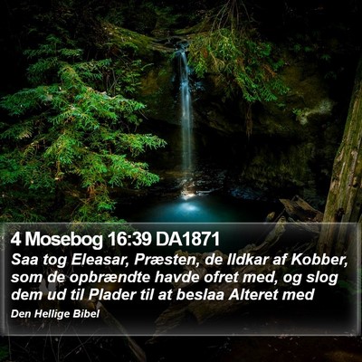 4 Mosebog 16:39 DA1871 Bible Verse Image