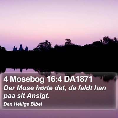 4 Mosebog 16:4 DA1871 Bible Verse Image