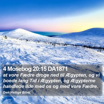 4 Mosebog 20:15 DA1871 Bible Verse Image