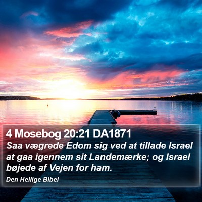 4 Mosebog 20:21 DA1871 Bible Verse Image
