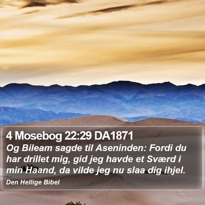 4 Mosebog 22:29 DA1871 Bible Verse Image