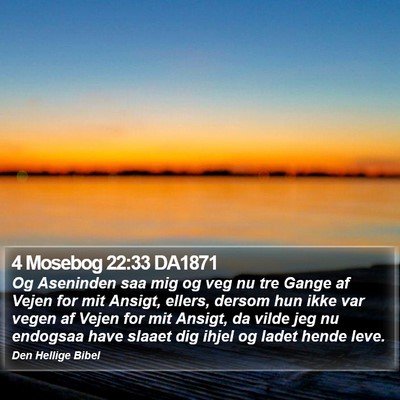 4 Mosebog 22:33 DA1871 Bible Verse Image