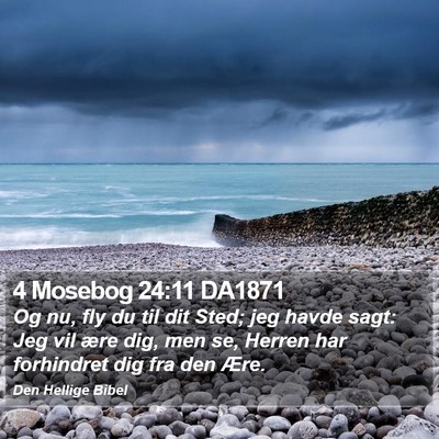 4 Mosebog 24:11 DA1871 Bible Verse Image