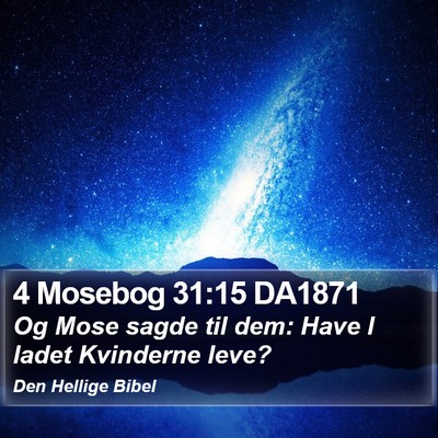 4 Mosebog 31:15 DA1871 Bible Verse Image