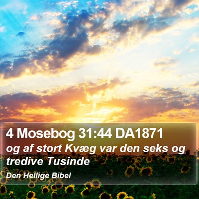 4 Mosebog 31:44 DA1871 Bible Verse Image
