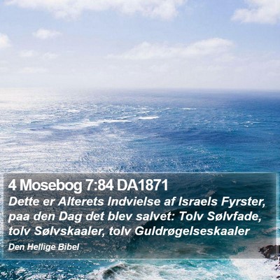4 Mosebog 7:84 DA1871 Bible Verse Image