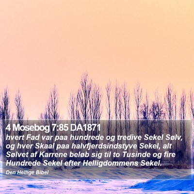 4 Mosebog 7:85 DA1871 Bible Verse Image
