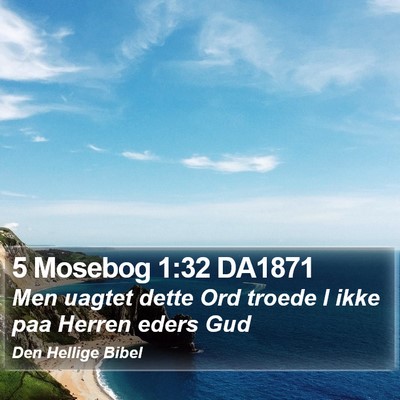 5 Mosebog 1:32 DA1871 Bible Verse Image