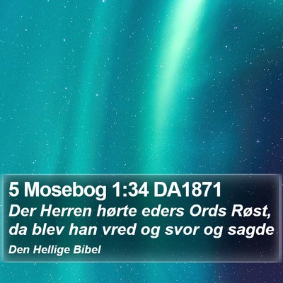 5 Mosebog 1:34 DA1871 Bible Verse Image