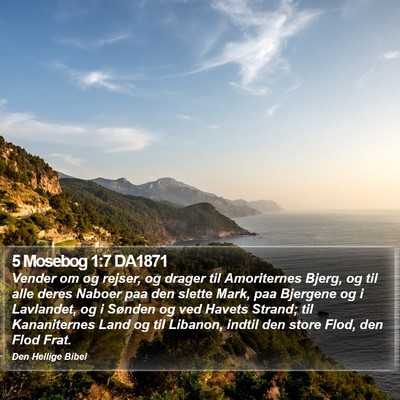 5 Mosebog 1:7 DA1871 Bible Verse Image