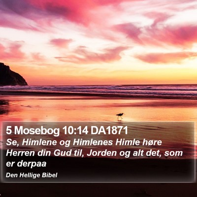 5 Mosebog 10:14 DA1871 Bible Verse Image