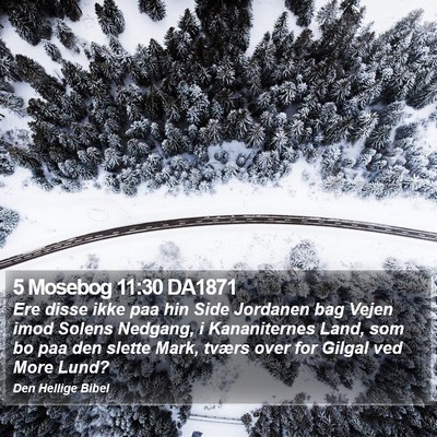 5 Mosebog 11:30 DA1871 Bible Verse Image