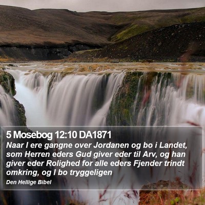 5 Mosebog 12:10 DA1871 Bible Verse Image