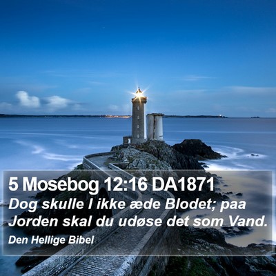 5 Mosebog 12:16 DA1871 Bible Verse Image