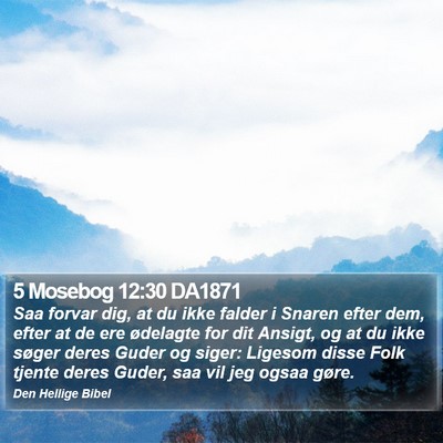 5 Mosebog 12:30 DA1871 Bible Verse Image