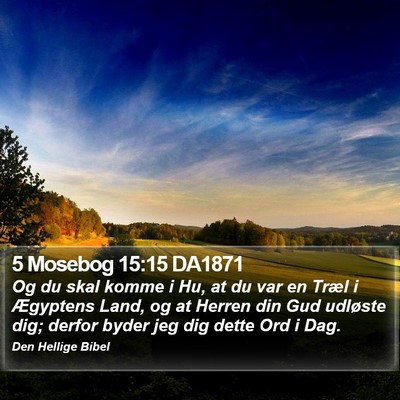5 Mosebog 15:15 DA1871 Bible Verse Image