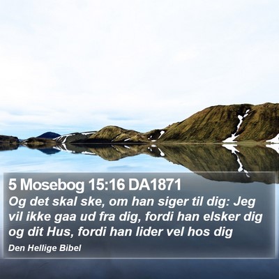 5 Mosebog 15:16 DA1871 Bible Verse Image