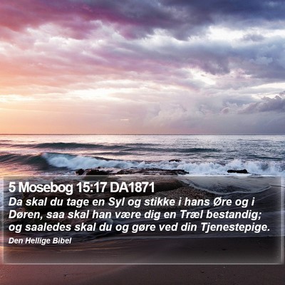 5 Mosebog 15:17 DA1871 Bible Verse Image