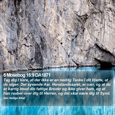5 Mosebog 15:9 DA1871 Bible Verse Image