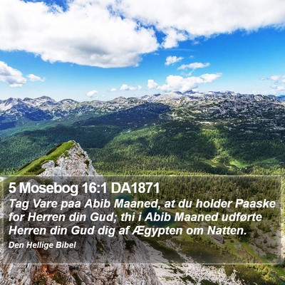5 Mosebog 16:1 DA1871 Bible Verse Image