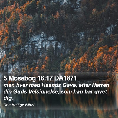 5 Mosebog 16:17 DA1871 Bible Verse Image