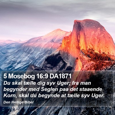 5 Mosebog 16:9 DA1871 Bible Verse Image