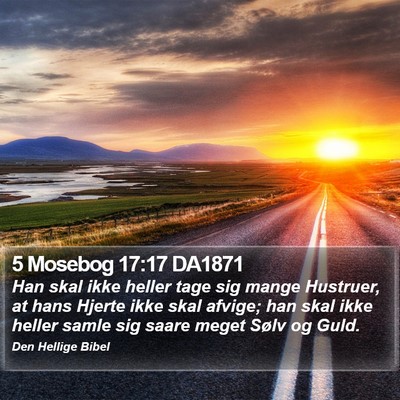 5 Mosebog 17:17 DA1871 Bible Verse Image